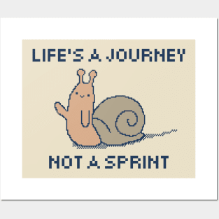 Life's A Journey, Not A Sprint Posters and Art